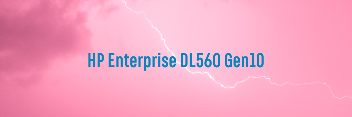 Обзор платформы HPE ProLiant DL560 Gen10